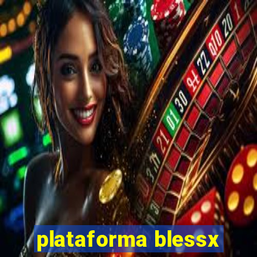 plataforma blessx